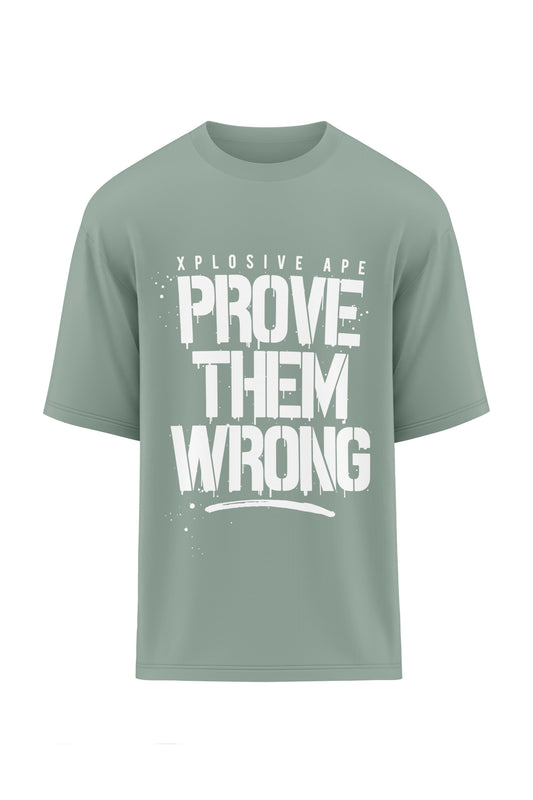 XAPE Prove Them Wrong Oversized Tee - Sage Xplosive Ape